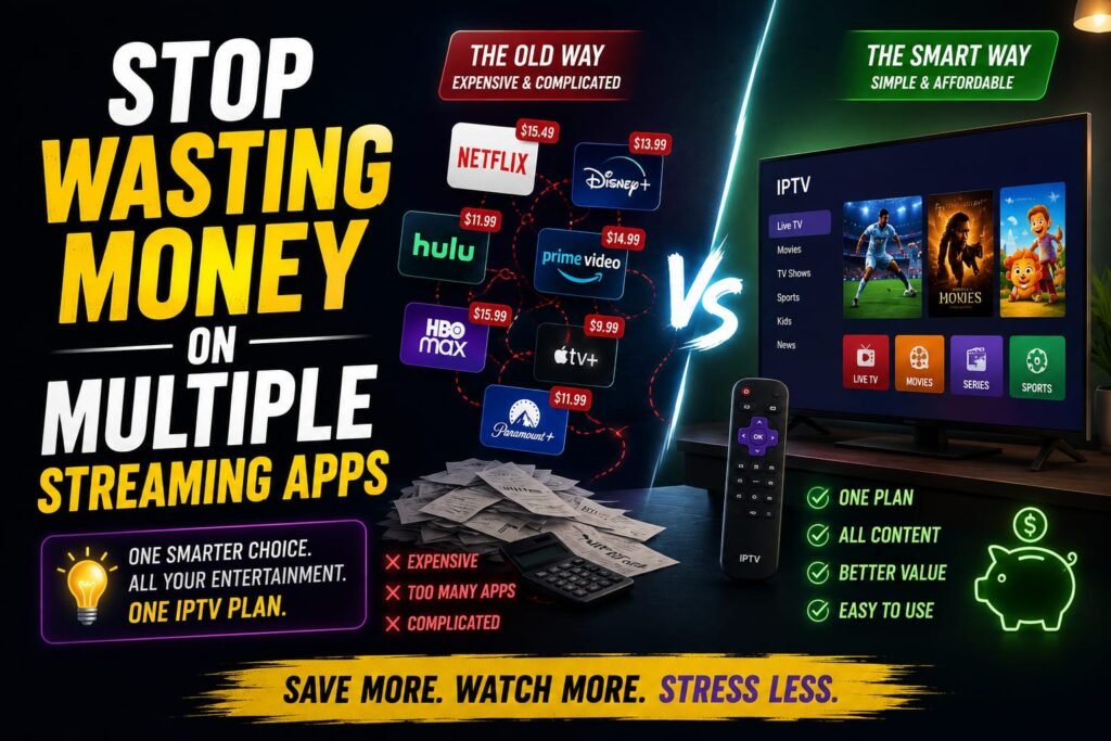 Stop wasting money on multiple streaming apps — switch to 4KTVPlan IPTV