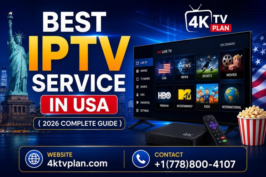 Best IPTV Service in USA 2026 complete guide banner featuring 4K streaming, live TV channels, entertainment options, and IPTV service information.