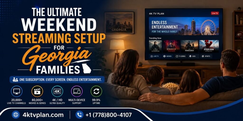 Georgia family streaming 4K sports and movies together on a Smart TV during the weekend
