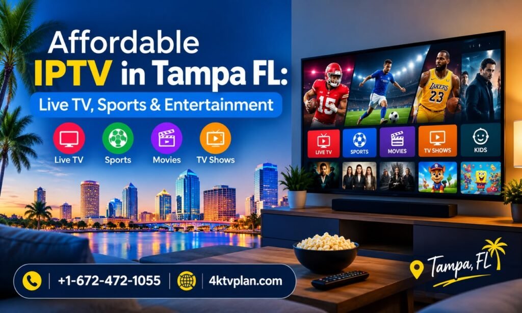 Affordable IPTV in Tampa FL: Live TV, Sports & Entertainment