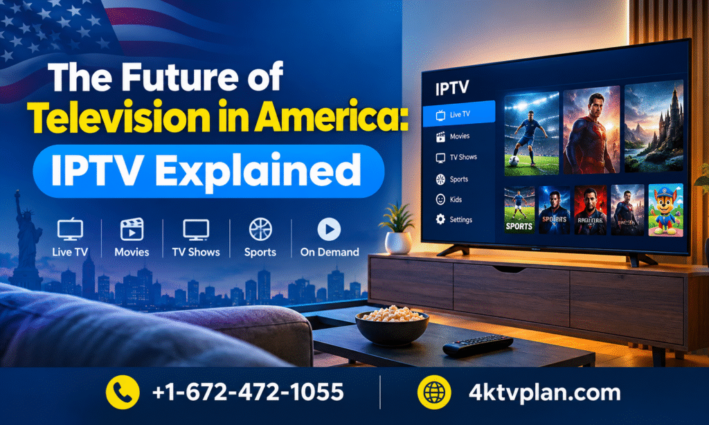 The Future of Television in America: IPTV Explained